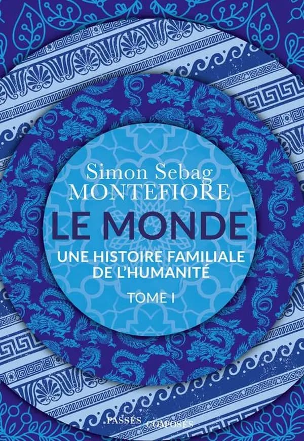 Le monde : une histoire familiale de l'humanité. Tome I
