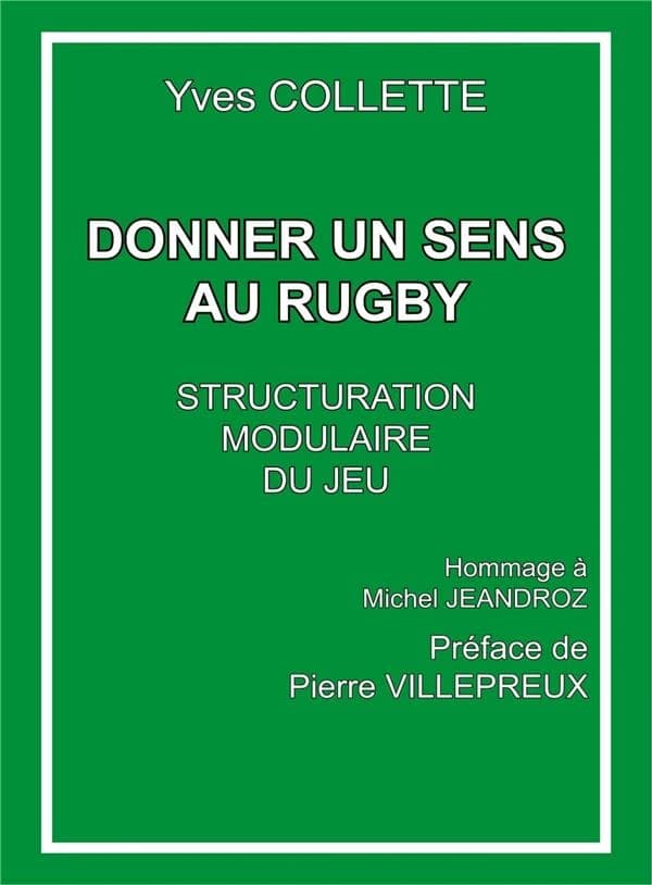 Donner un sens au rugby : structuration modulaire du jeu