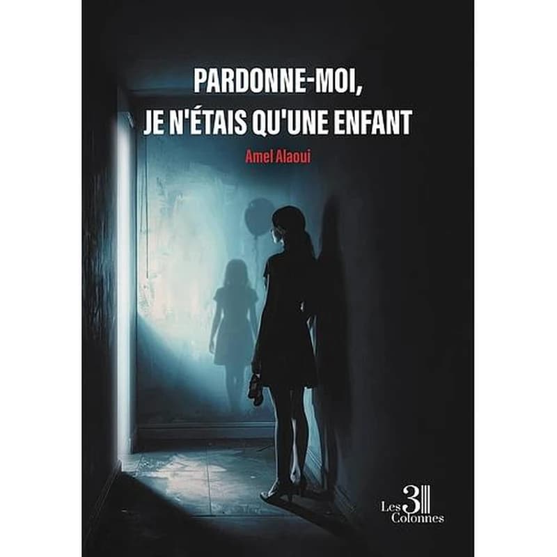 Pardonne-moi, je n'étais qu'une enfant