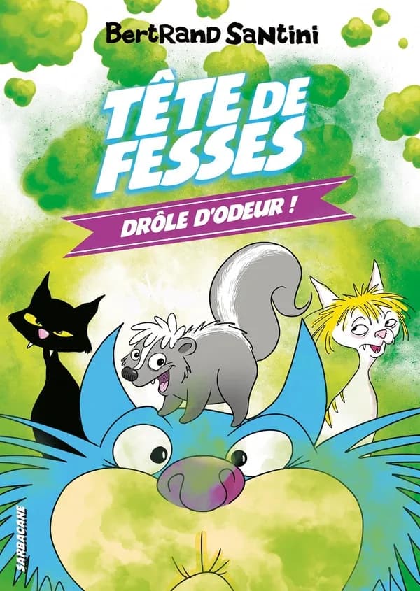 Tête de fesses : drôle d odeur !