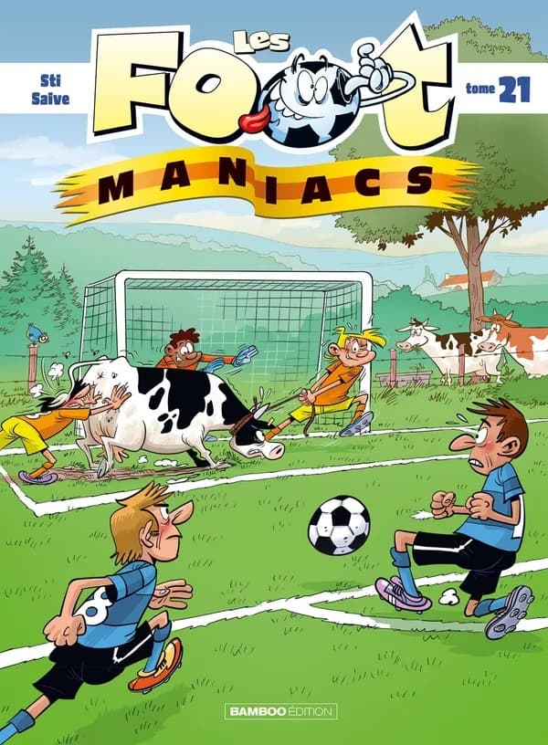 Les Footmaniacs. tome 21