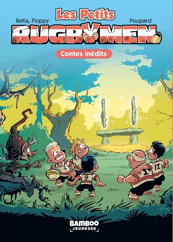 Les Petits Rugbymen. 6, Contes inédits