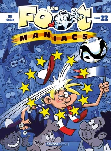 Les foot-maniacs. Tome 22