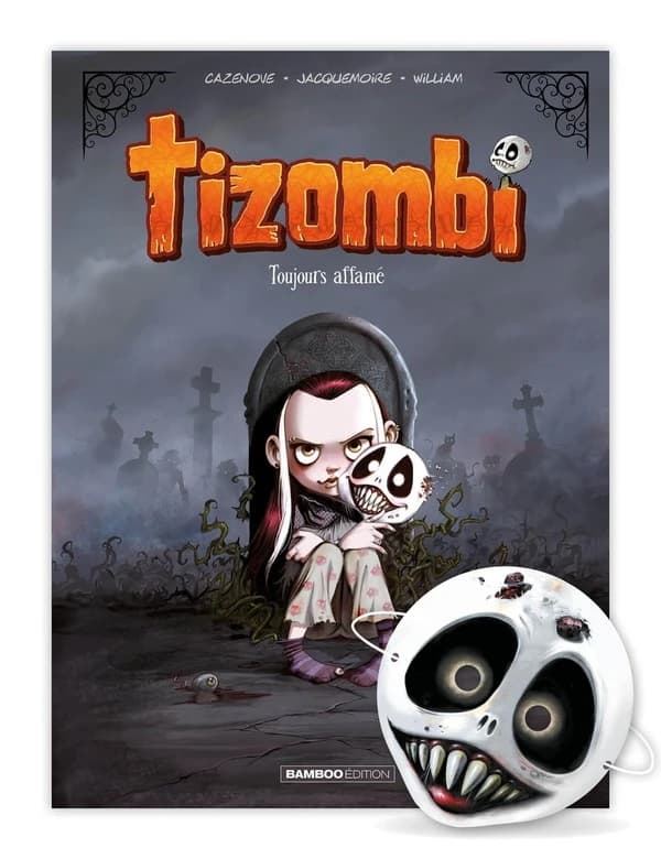 Tizombi Tome 1 : Toujours affamé