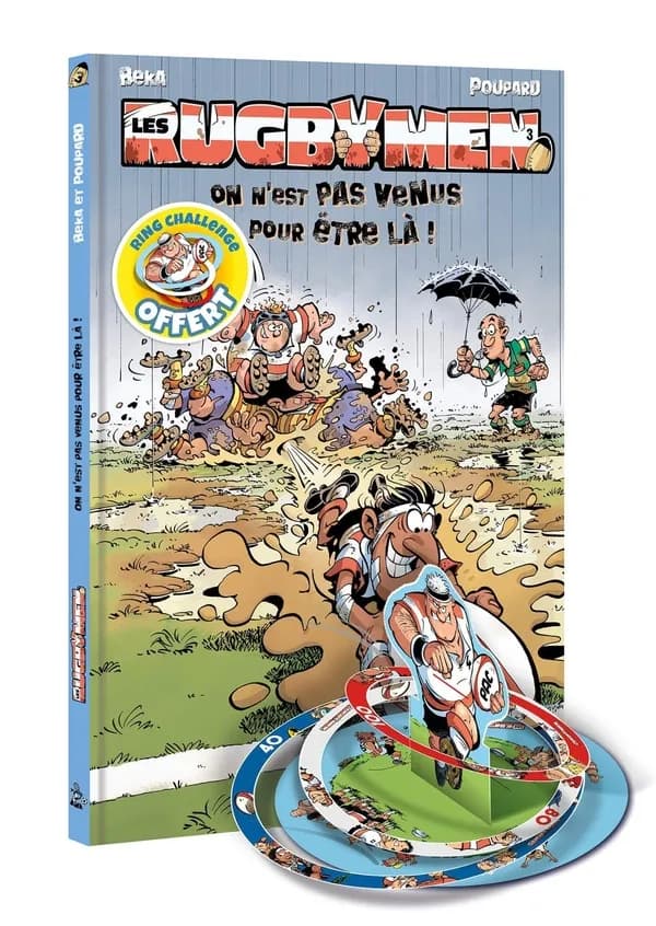 Les rugbymen Tome 3 : on n'est pas venus pour être là !