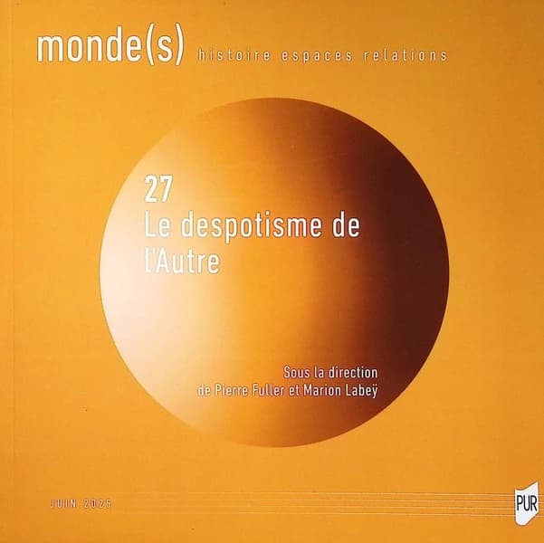 Monde(s) n.27 : Le "Despotisme" de l'Autre