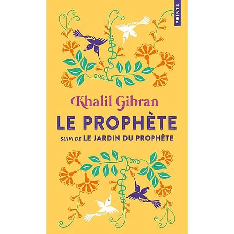 Le prophète ; suivi de Le jardin du prophète
