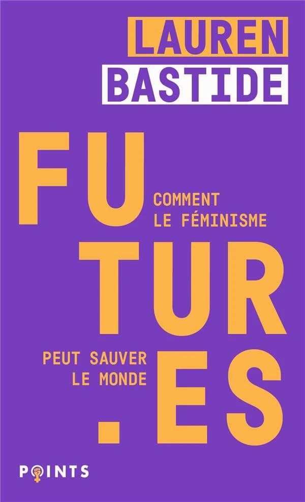 Futur·es : comment le féminisme peut sauver le monde