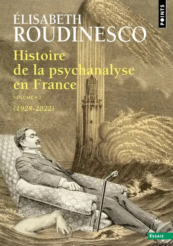 Histoire de la psychanalyse en France. Volume 2, 1928-2022 (Éd. révisée) Élisabeth Roudinesco