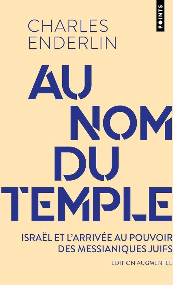 Au nom du temple: Israël et larrivée au pouvoir des juifs messianiques