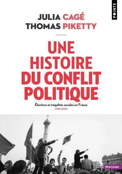 Une histoire du conflit politique : Elections et inégalités sociales en France, (1789-2022)