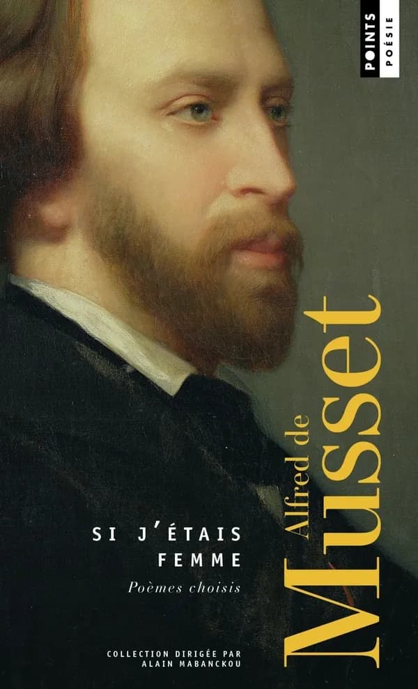 Si j'étais femme : Poèmes choisis
