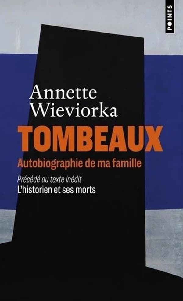 Tombeaux : autobiographie de ma famille ; précédé de L'historien et ses morts