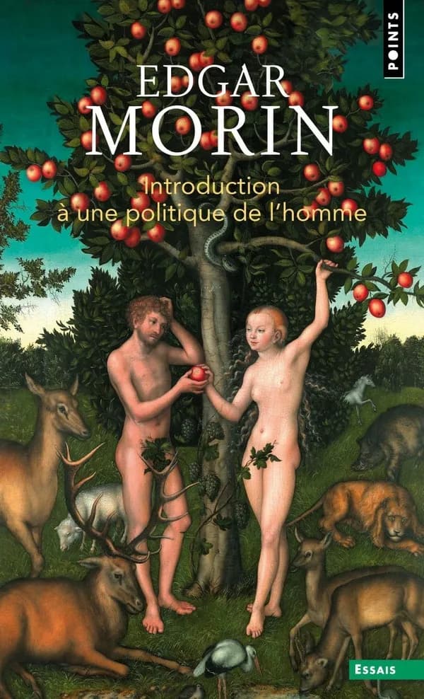 Introduction à une politique de l'homme (Nouvelle éd. complétée) Edgar Morin