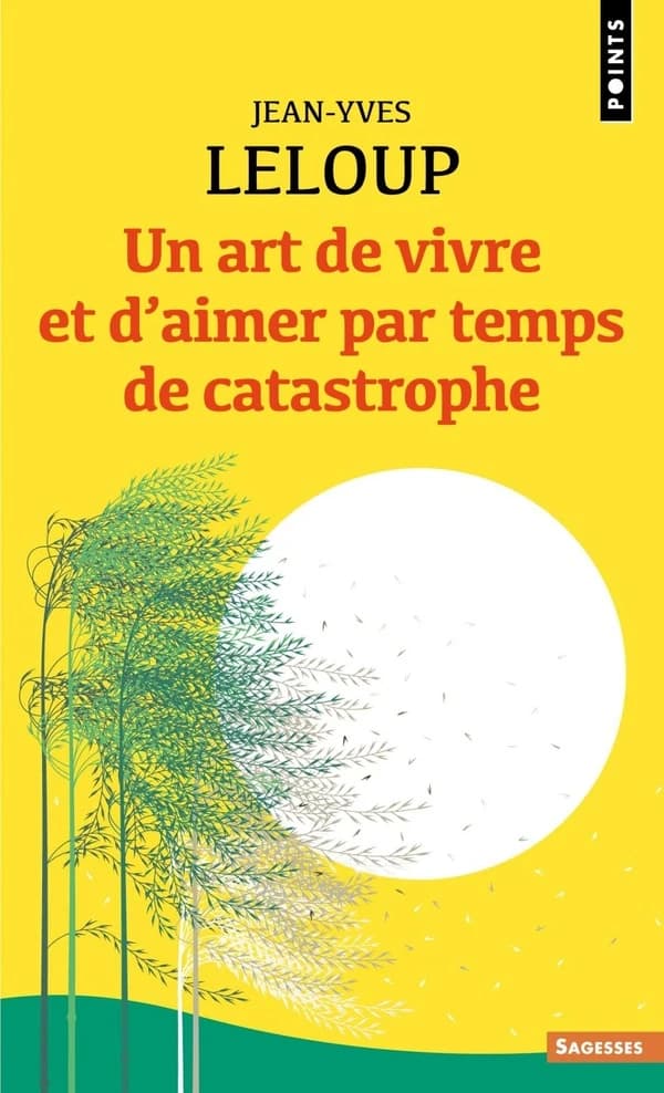 Un art de vivre et d'aimer par temps de catastrophe (Nouvelle éd.)