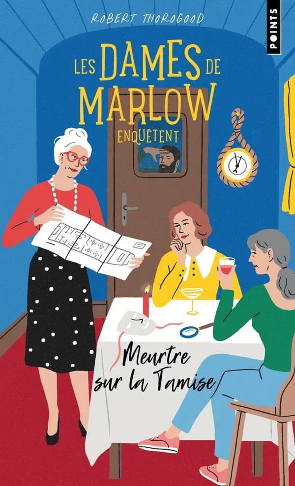 Les dames de Marlow enquêtent Tome 4 : Meurtre sur la Tamise
