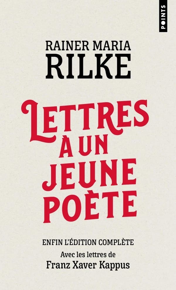 Lettres à un jeune poète, avec Les lettres de Franz Xavier Kappus