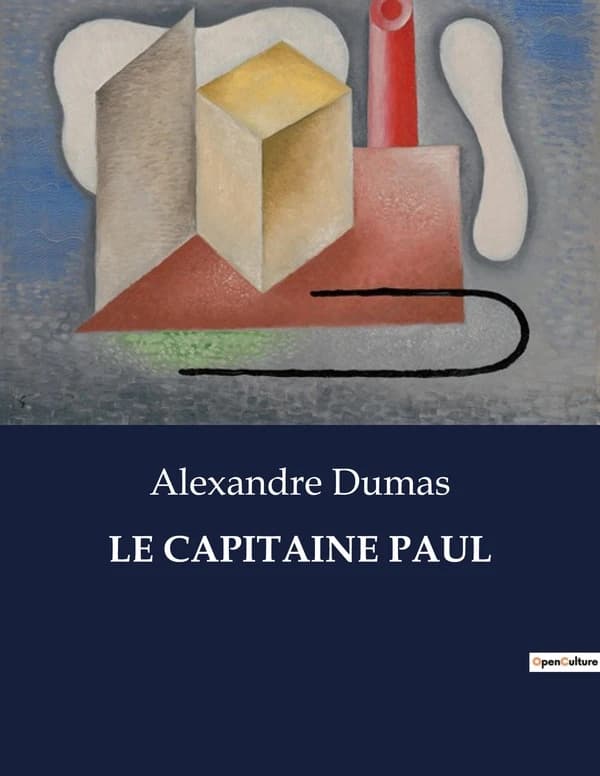 LE CAPITAINE PAUL : Une exploration des mystères maritimes et des intrigues familiales au XVIIIe siècle
