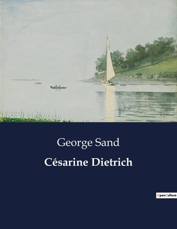 Césarine Dietrich : Les dilemmes de l'éducation et de l'indépendance féminine