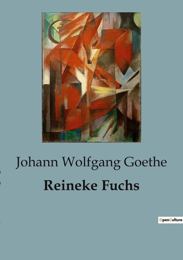 Reineke Fuchs : Ein satirisches Epos über List und Täuschung im Tierreich