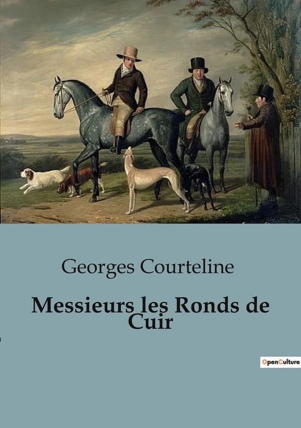 Messieurs les Ronds de Cuir : Les tribulations bureaucratiques et humaines dans l'administration française