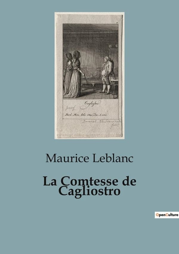 La Comtesse de Cagliostro : Les aventures d'Arsène Lupin face à la mystérieuse Comtesse de Cagliostro