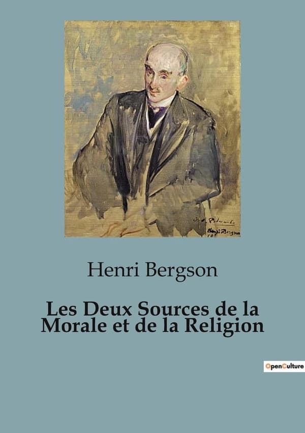 Les Deux Sources de la Morale et de la Religion