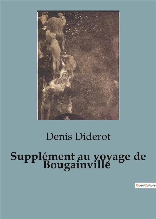 Supplément au voyage de Bougainville : A Philosophical Critique of European Colonialism and Society
