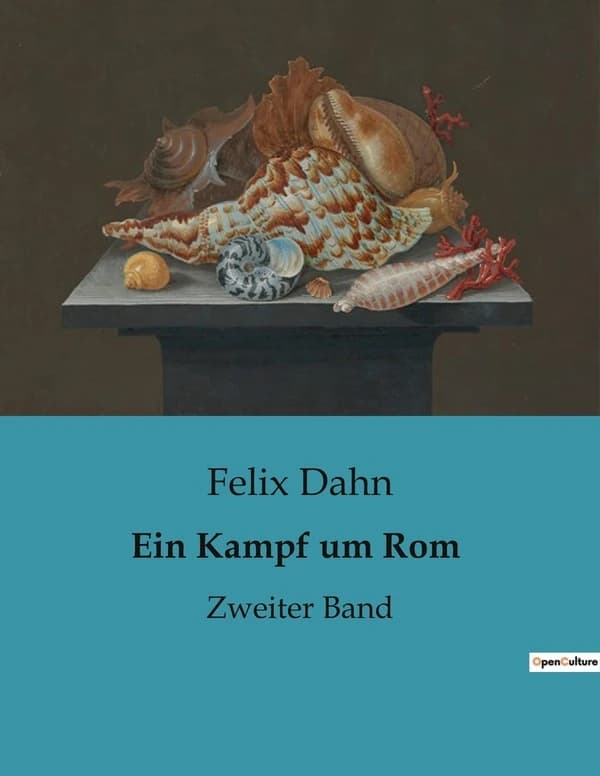 Ein Kampf um Rom : Zweiter Band