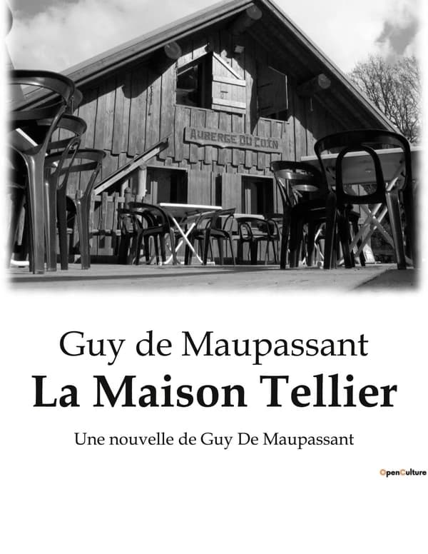 La Maison Tellier : Une nouvelle de Guy De Maupassant