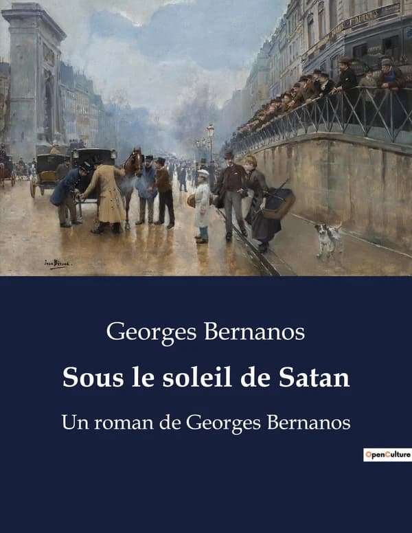 Sous le soleil de Satan : Un roman de Georges Bernanos