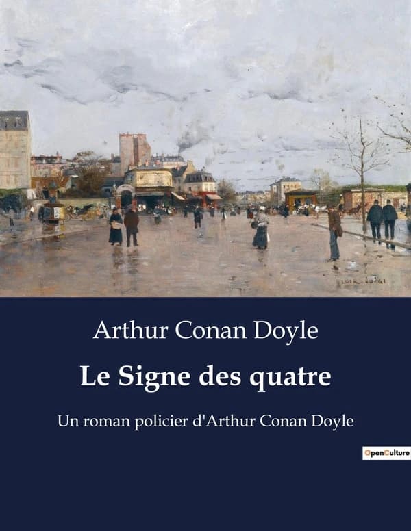 Le Signe des quatre : Un roman policier d'Arthur Conan Doyle