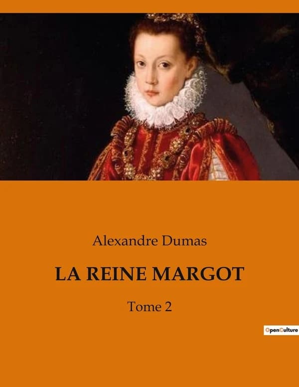 LA REINE MARGOT : Tome 2