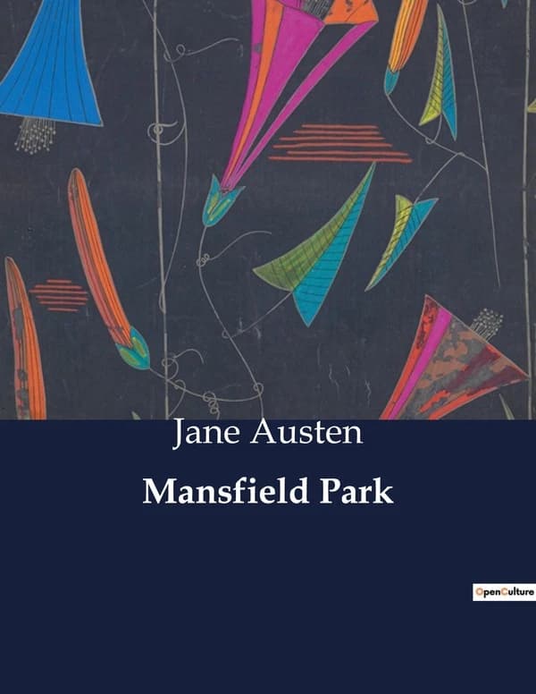 Mansfield Park : Las complejidades de la familia y la sociedad en la Inglaterra del siglo XIX