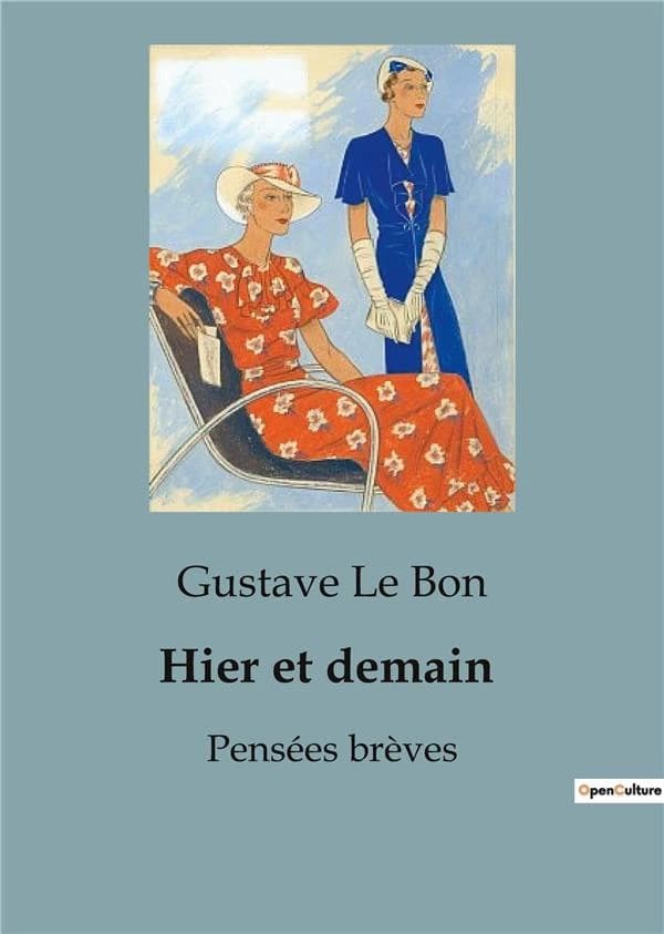 Hier et demain : Pensées brèves