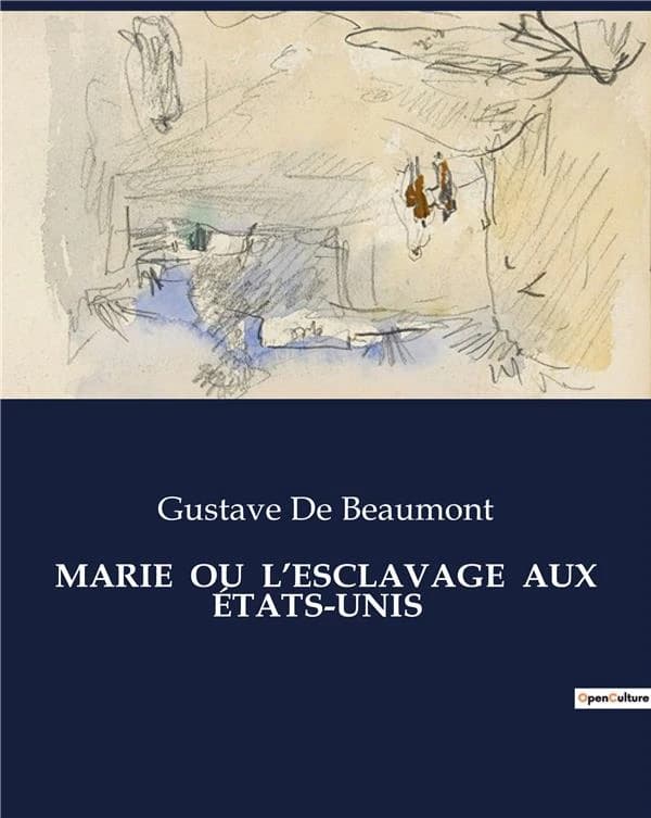 MARIE OU L'ESCLAVAGE AUX ÉTATS-UNIS