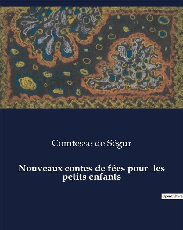Nouveaux contes de fées pour les petits enfants : Les aventures de Blondine dans un monde enchanté