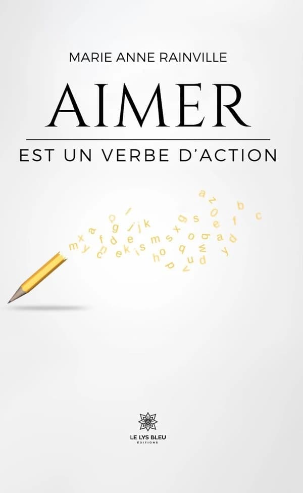 Aimer est un verbe d'action : essai