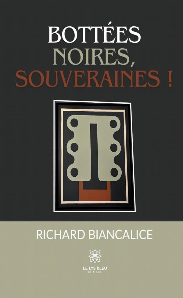 Bottées noires, souveraines ! : roman