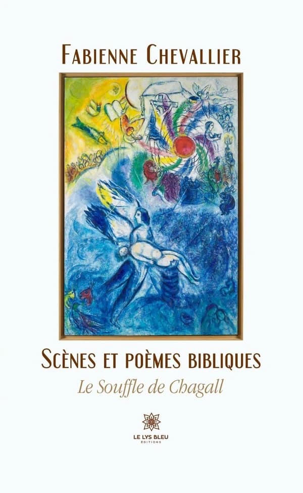 Scènes et poèmes bibliques : le souffle de Chagall