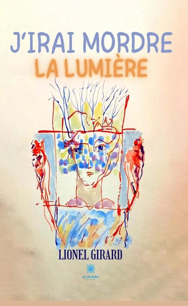 J'irai mordre la lumière