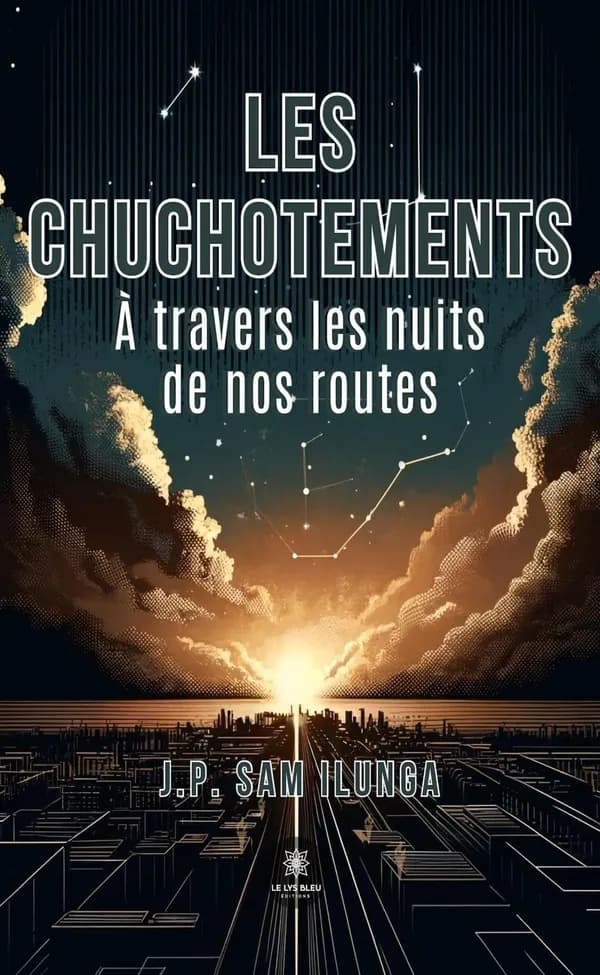 Les chuchotements : À travers les nuits de nos routes