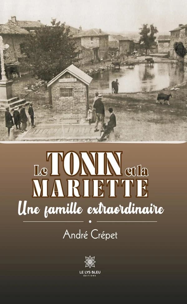 Le Tonin et la Mariette : une famille extraordinaire