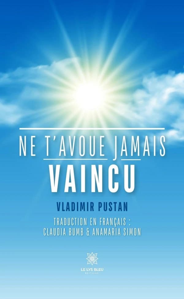 Ne t'avoue jamais vaincu