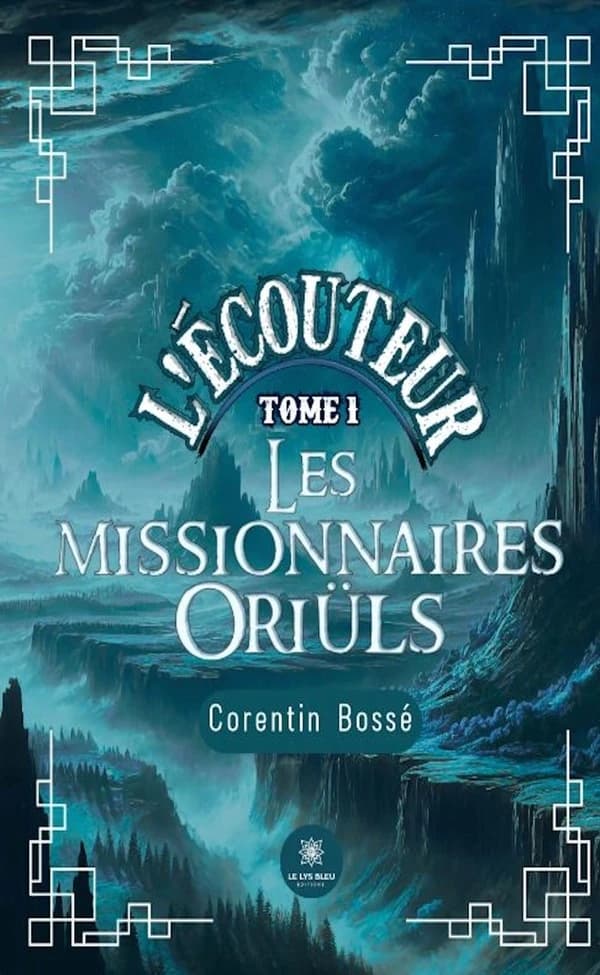 L'écouteur Tome 1 : Les missionnaires Oriüls