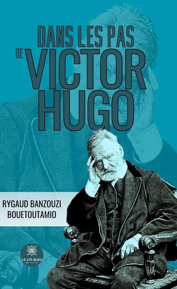 Dans les pas de Victor Hugo : recueil