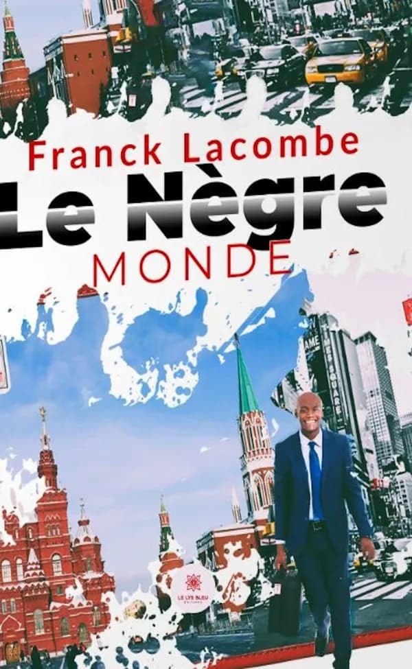 Le nègre monde : roman