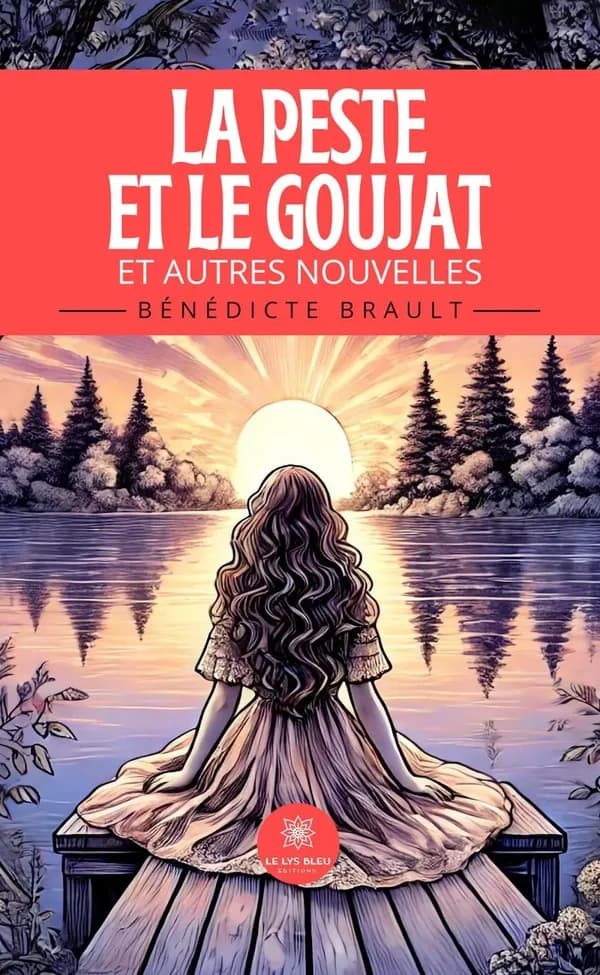 La peste et le goujat : Et autres nouvelles