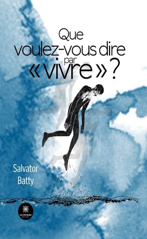 Que voulez-vous dire par vivre ? : roman