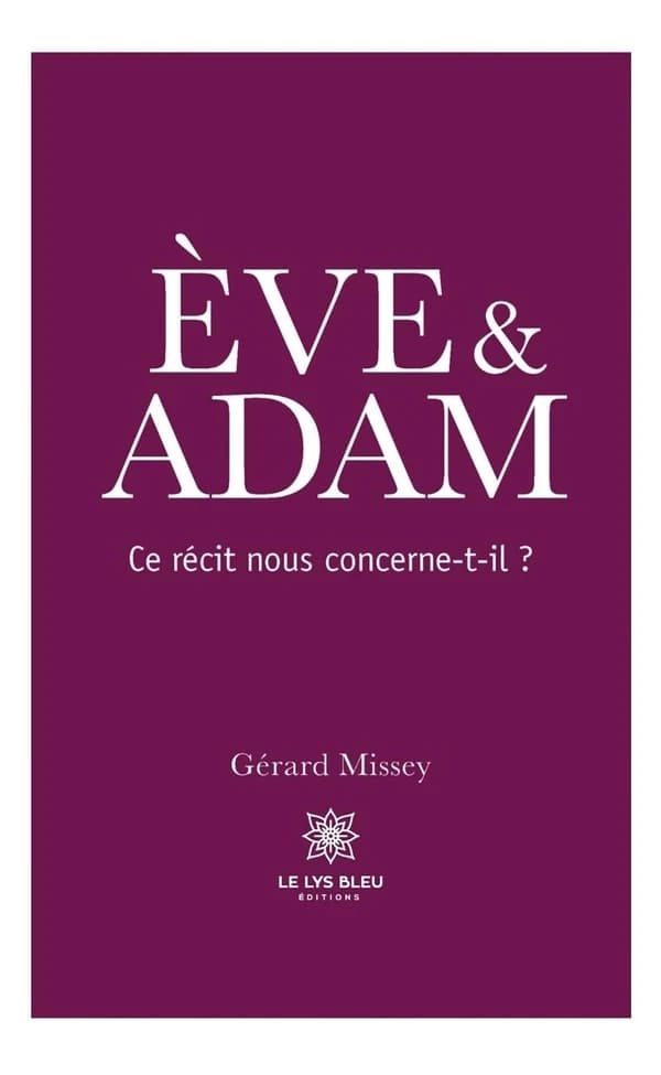 Eve & Adam : Ce récit nous concerne-t-il ? - Essai